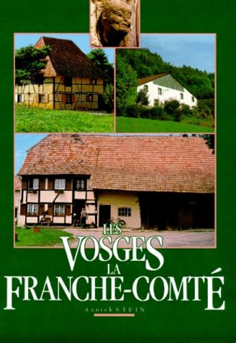 Beispielbild fr Les Vosges, la France-Comt zum Verkauf von Ammareal