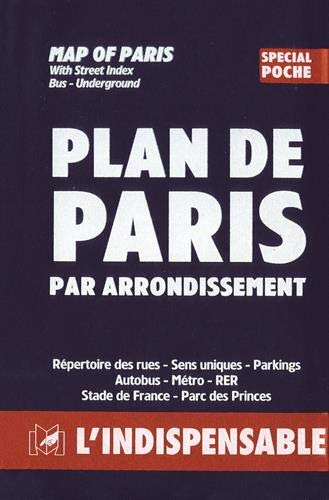 Beispielbild fr Atlas routiers : Plan de Paris par arrondissement - Sp?cial poche (Plans indicateurs Paris banlie) (French Edition) zum Verkauf von SecondSale