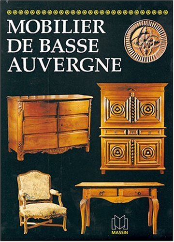 Mobilier de Basse-Auvergne (French edition)