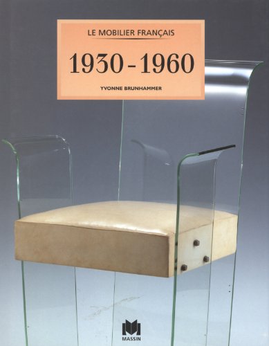 Le Mobilier Francais 1930-1960 (French edition)