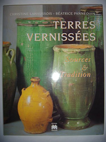 Beispielbild fr Terres Vernissees. Sources Et Traditions zum Verkauf von Brit Books