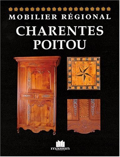 Imagen de archivo de Mobilier rgional Charentes-Poitou a la venta por Ammareal