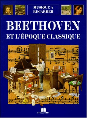 Beispielbild fr Beethoven et l'epoque classique zum Verkauf von Ammareal