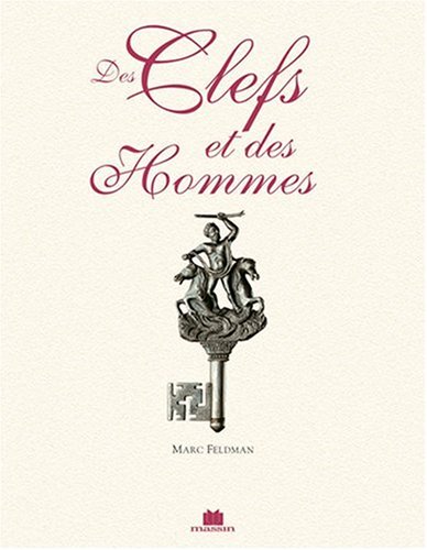 9782707203861: Des clefs et des hommes