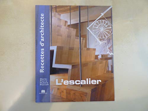 Beispielbild fr Recette d'architecte - L'escalier zum Verkauf von Ammareal