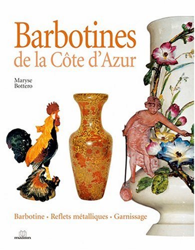 Beispielbild fr Barbotines de la Cote d'Azur zum Verkauf von Merigo Art Books