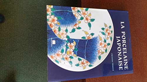 Beispielbild fr La Porcelaine Japonaise zum Verkauf von RECYCLIVRE