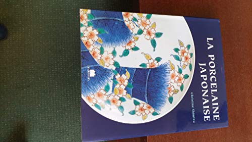 Imagen de archivo de La Porcelaine japonaise a la venta por Book Express (NZ)
