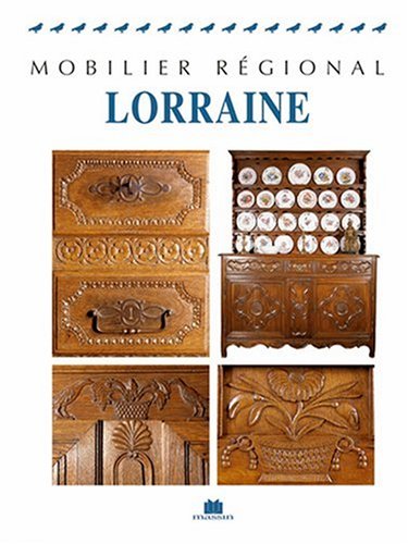 MOBILIER REGIONAL Lorraine