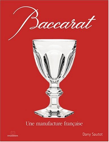 9782707204721: Baccarat: Une manufacture franaise