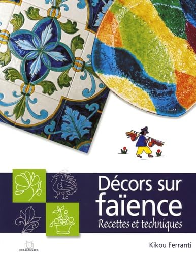 9782707205094: Dcors sur faence : Recettes et techniques