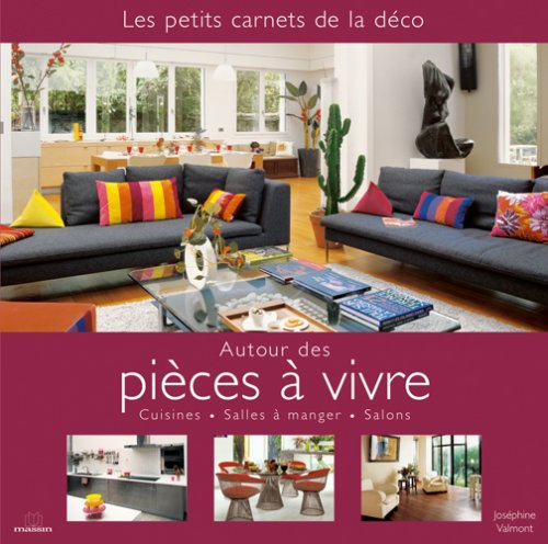 Stock image for Autour des pices  vivre : Cuisines, Salles  manger, Salons for sale by Ammareal