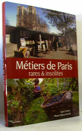 Beispielbild fr Mtiers rares et insolite  Paris zum Verkauf von Ammareal