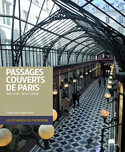 Beispielbild fr Passages Couverts De Paris. The Covered Passages Of Paris zum Verkauf von RECYCLIVRE