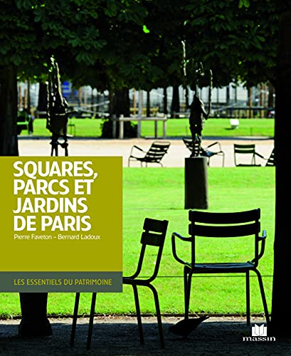 Imagen de archivo de Squares, parcs et jardins de Paris a la venta por Ammareal
