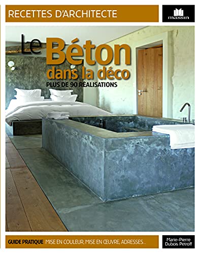 Stock image for Le bton dans la dco : Plus de 90 ralisations for sale by Ammareal