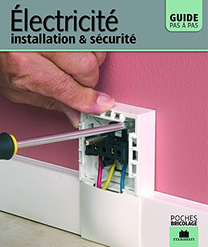 Stock image for Electricit - Installation et s curit : Guide pas  pas for sale by WorldofBooks