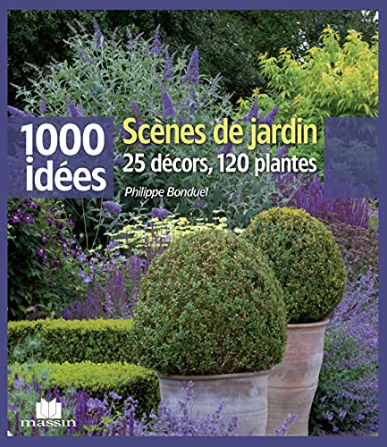 Beispielbild fr Scnes de jardin : 25 dcors, 120 plantes zum Verkauf von Ammareal