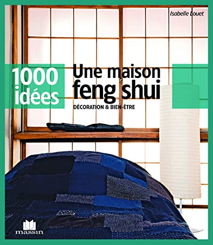 Beispielbild fr Une maison Feng Shui : Dcoration et bien-tre zum Verkauf von medimops