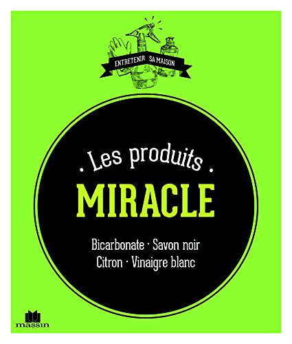 9782707209214: Les produits miracle: bicarbonate savon noir citron vinaigre blanc