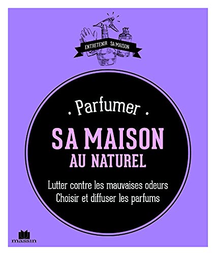 Stock image for Parfumer sa maison au Naturel for sale by medimops