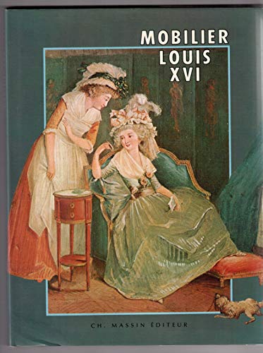 Beispielbild fr Mobilier Louis XVI (French Edition) zum Verkauf von MusicMagpie