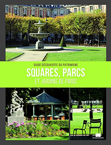 Imagen de archivo de Squares, parcs et jardins de Paris [Broch] Faveton, Pierre a la venta por BIBLIO-NET