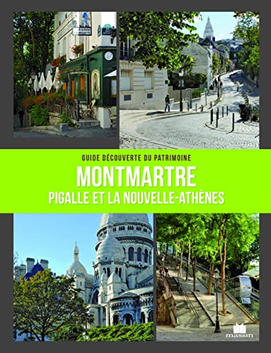 Imagen de archivo de Montmartre : Pigalle & la Nouvelle-Athne a la venta por medimops