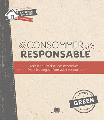 Immagine dell'editore per La bible de la consommation responsable : Savoir ce que l'on achte, raliser des conomies, viter les piges, trier, recycer, s'allger venduto da medimops