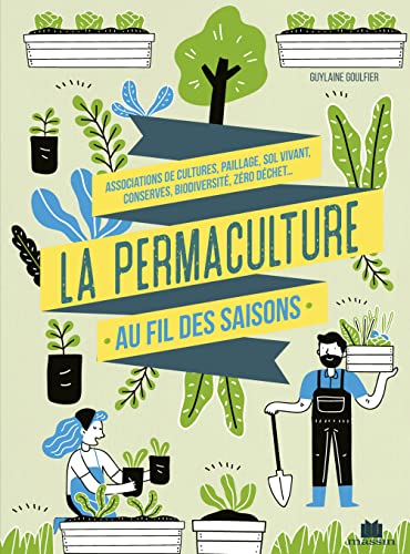 Beispielbild fr La permaculture au fil des saisons zum Verkauf von medimops