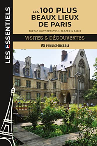 Stock image for Les 100 plus beaux lieux de Paris for sale by Gallix