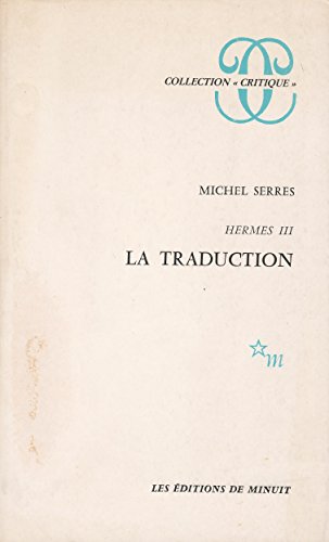Hermès. 3. Hermès. La Traduction. Volume : 3