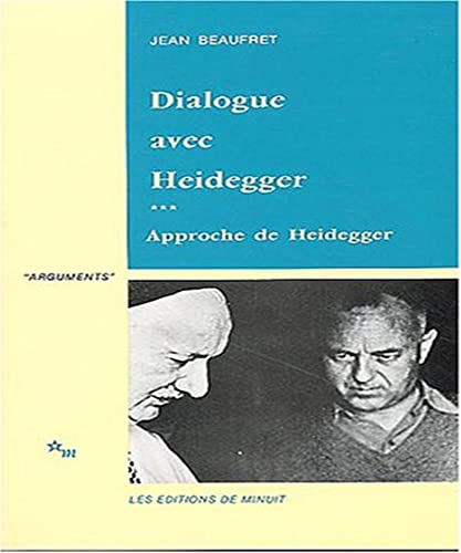 Beispielbild fr Dialogue avec Heidegger III. Approche de Heidegger zum Verkauf von Books From California