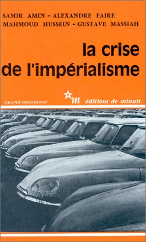 Stock image for La Crise de l'imp rialisme [Paperback] AMIN SAMIR and Amin, Samir for sale by LIVREAUTRESORSAS