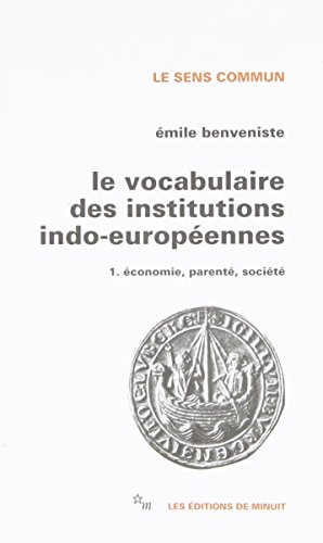 Le vocabulaire des institutions indo-europÃ©ennes T1 (1) (9782707300508) by Benveniste, Ã‰mile