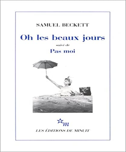 Beispielbild fr Oh les Beaux Jours/Pas Moi zum Verkauf von Better World Books