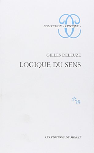 Logique du sens (9782707301529) by Deleuze, Gilles