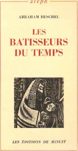 BÃ¢tisseurs du temps (9782707301598) by Heschel