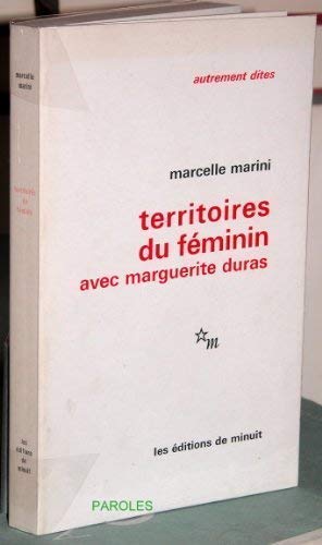 Territoires du féminin : Avec Marguerite Duras.