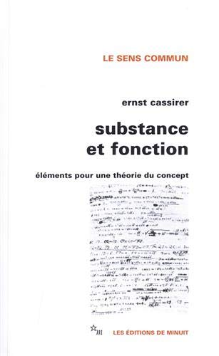 Substance et fonction Ã©lÃ©ments pour une thÃ©orie du concept (9782707301864) by Cassirer, Ernst