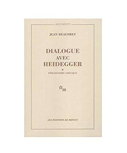 Beispielbild fr Dialogue avec Heidegger, tome 1 Beaufret zum Verkauf von e-Libraire