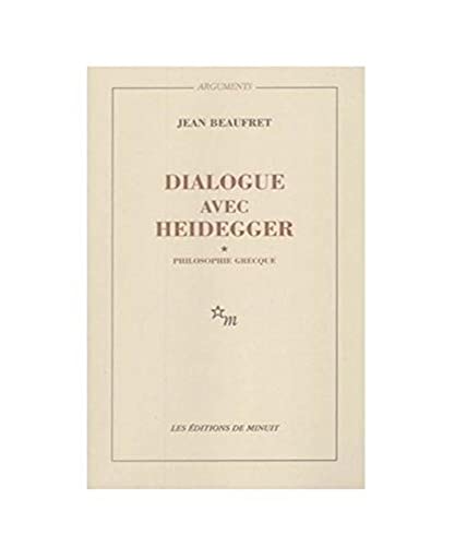 Stock image for Dialogue avec Heidegger, tome 1 Beaufret for sale by e-Libraire
