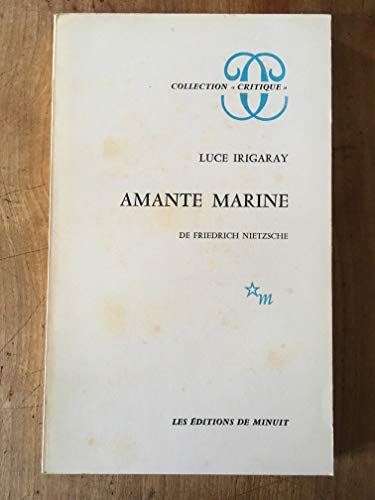 9782707303042: Amante marine: De Friedrich Nietzsche (Collection Critique) (French Edition)