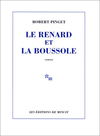 Le renard et la boussole (9782707303455) by Pinget, Robert