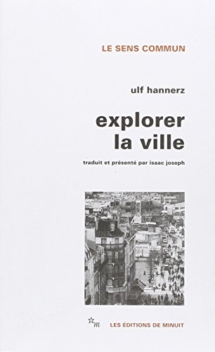 9782707306401: Explorer la ville : Elments d'anthropologie urbaine