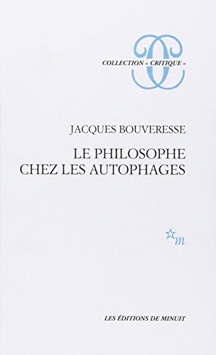 Le philosophe chez les autophages (Collection "Critique") (French Edition)