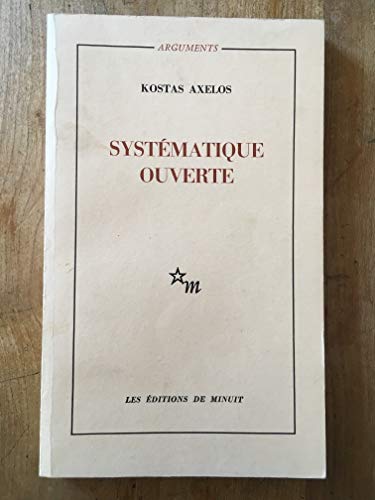Stock image for Systematique ouverte (Arguments) (French Edition) for sale by Librairie l'Aspidistra
