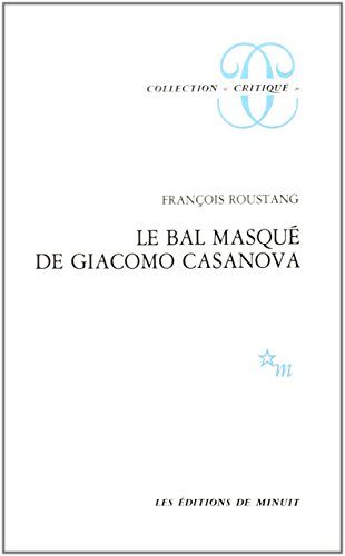 Le bal masque de Giacomo Casanova (1725-1798) (Collection "Critique") (French Edition)