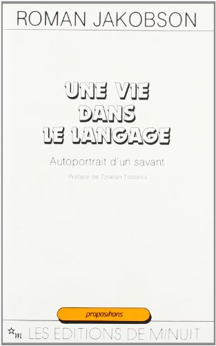 Une vie dans le langage: Autoportrait d'un savant (Propositions)