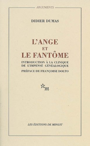 9782707310132: L'Ange Et Le Fantome. Introduction A La Clinique De L'Impense Genealogique